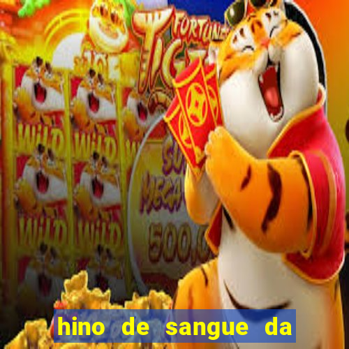 hino de sangue da harpa 372